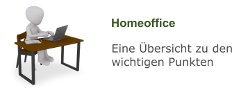 Homeoffice Eine Übersicht zu den wichtigen Punkten