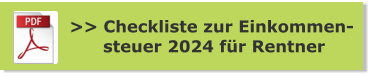 >> Checkliste zur Einkommen-       steuer 2024 für Rentner