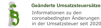 Geänderte Umsatzsteuersätze Informationen zu den coronabedingten Änderungen in der Umsatzsteuer seit 2020