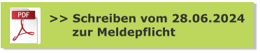 >> Schreiben vom 28.06.2024       zur Meldepflicht