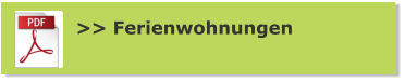 >> Ferienwohnungen